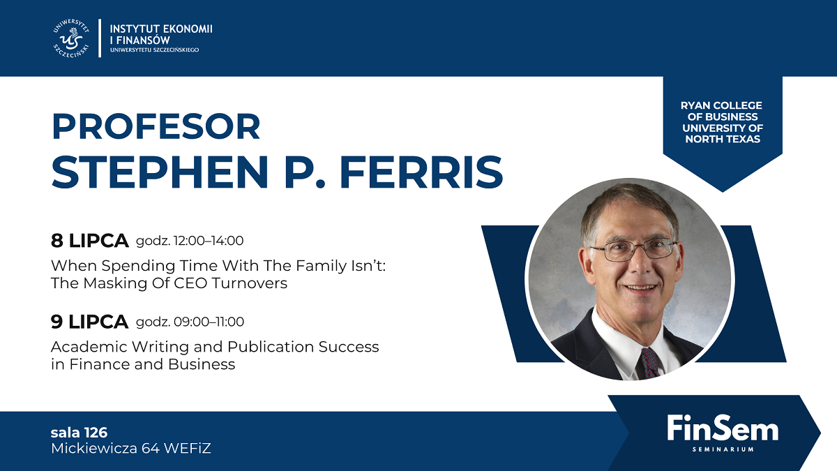 Profesor Stephen P. Ferris – Seminarium Naukowe 8-9 lipca 2025 r.