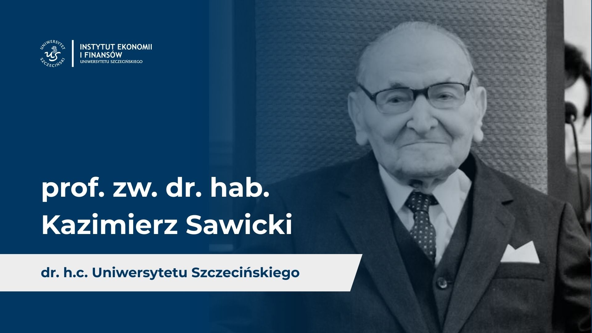Setna rocznica urodzin Profesora Kazimierza Sawickiego (1926 – 2021)