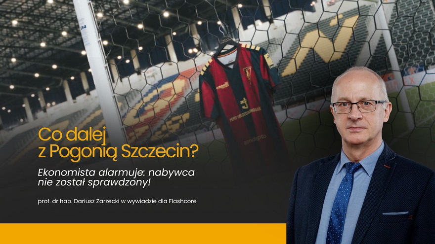prof. Dariusz Zarzecki o sytuacji Pogoni: Nabywca nie został sprawdzony