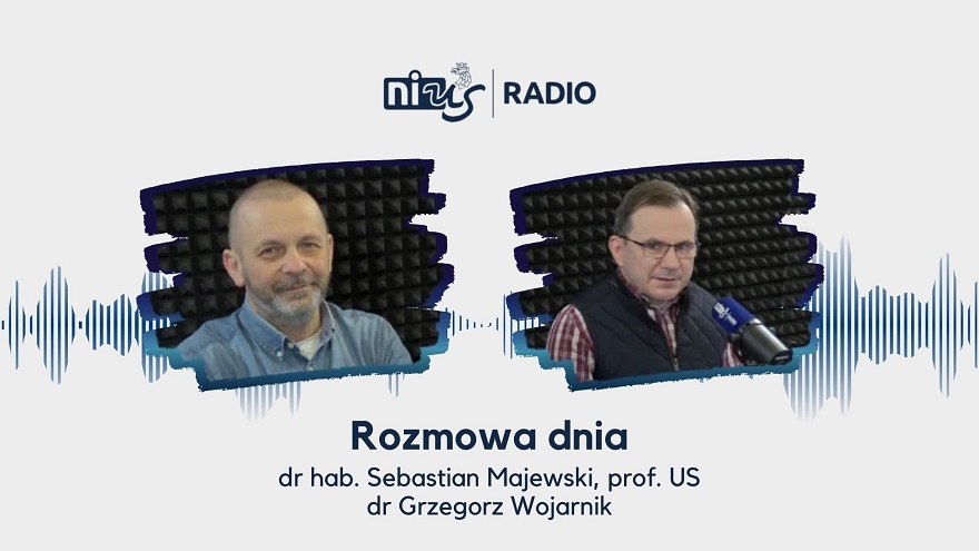 Rozmowa Dnia: dr hab. Sebastian Majewski, prof. US i dr Grzegorz Wojarnik