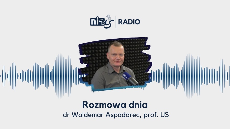 Rozmowa Dnia: dr Waldemar Aspadarec, prof. US
