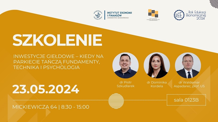 SZKOLENIE Inwestycje giełdowe – kiedy na parkiecie tańczą fundamenty, technika i psychologia. Edycja 2