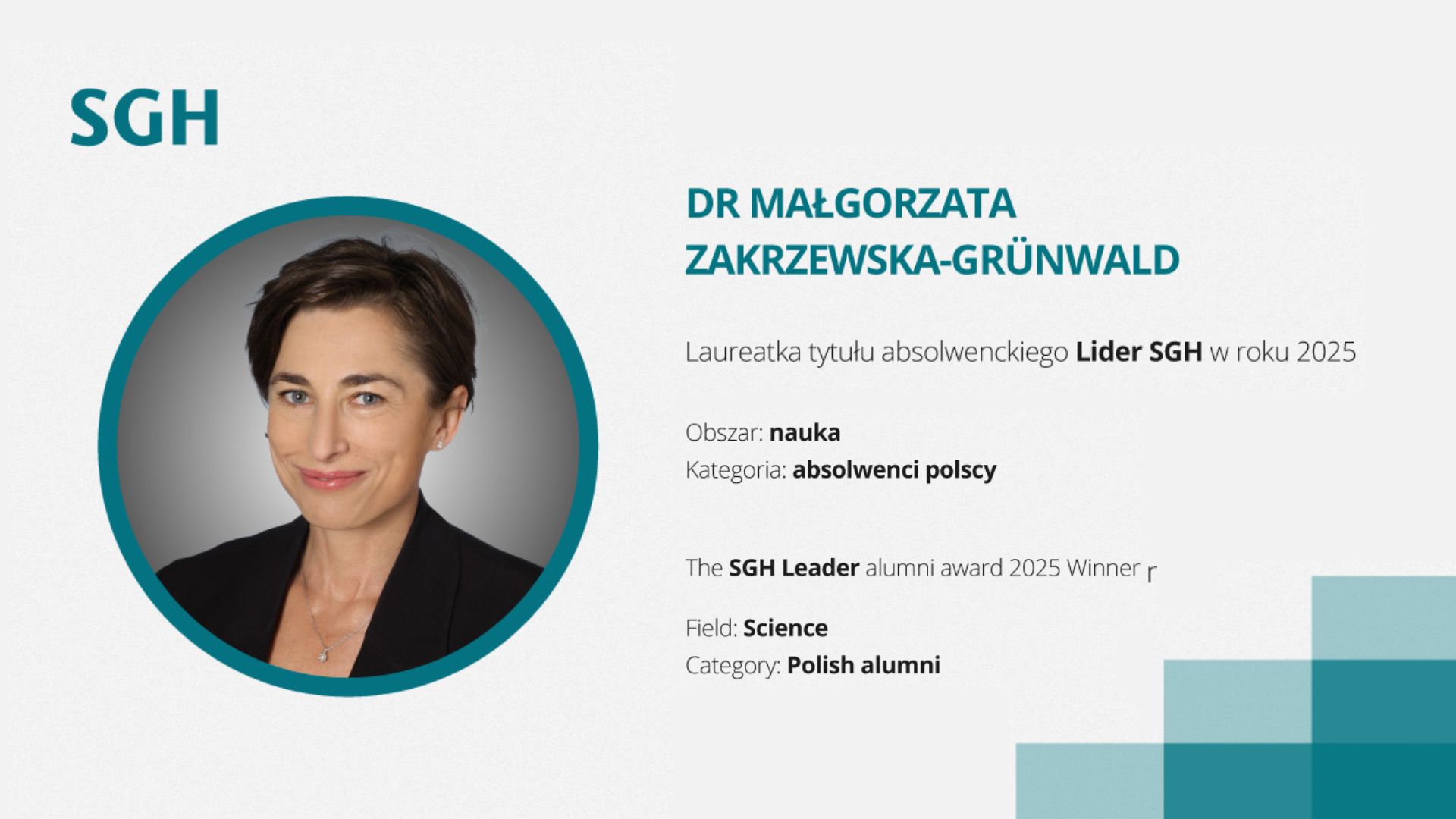 Dr Małgorzata Zakrzewska-Grünwald z tytułem absolwenckim Szkoły Głównej Handlowej w Warszawie „Liderka SGH”.