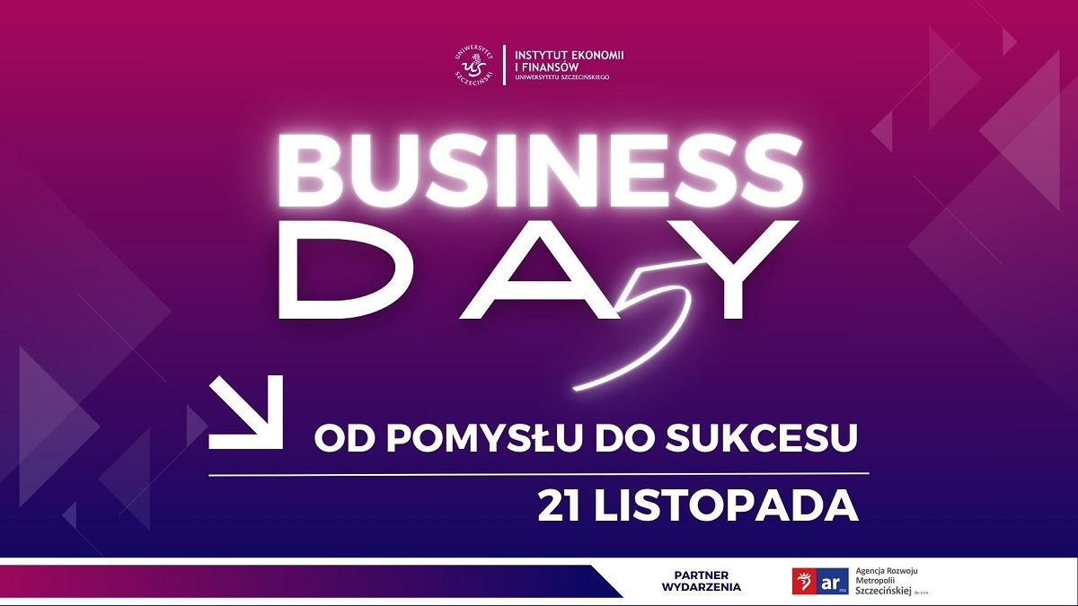 BUSINESS DAY – 5 edycja „OD POMYSŁU DO SUKCESU”