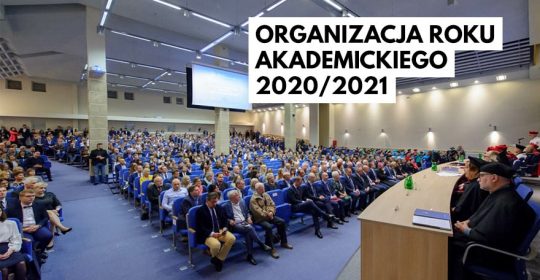 Organizacja zajęć dydaktycznych w roku akademickim 2020/2021