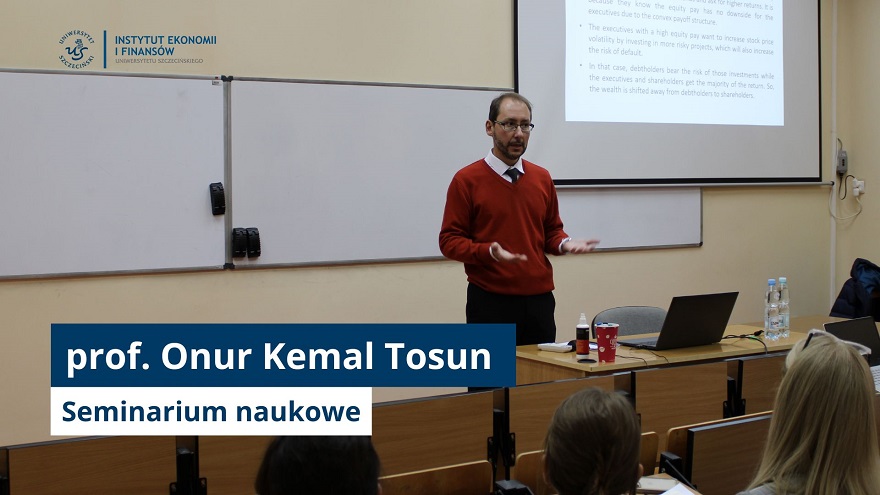 Wizyta prof. Onura Kemal Tosuna w Instytucie Ekonomii i Finansów