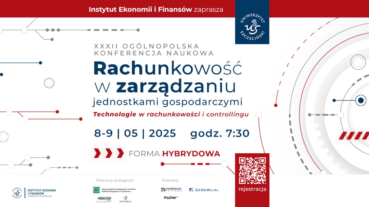 XXXII Ogólnopolska Konferencja Naukowa „Rachunkowość w zarządzaniu jednostkami gospodarczymi”