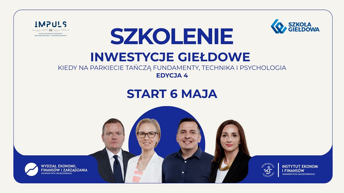 Szkolenie „Inwestycje giełdowe – kiedy na parkiecie tańczą fundamenty, technika i psychologia”. Edycja 4.