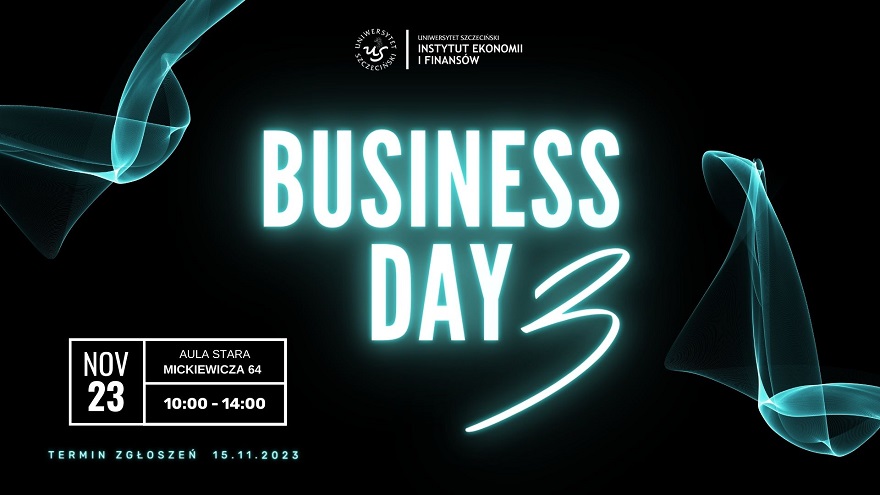 Business Day 3 w Instytucie Ekonomii i Finansów!
