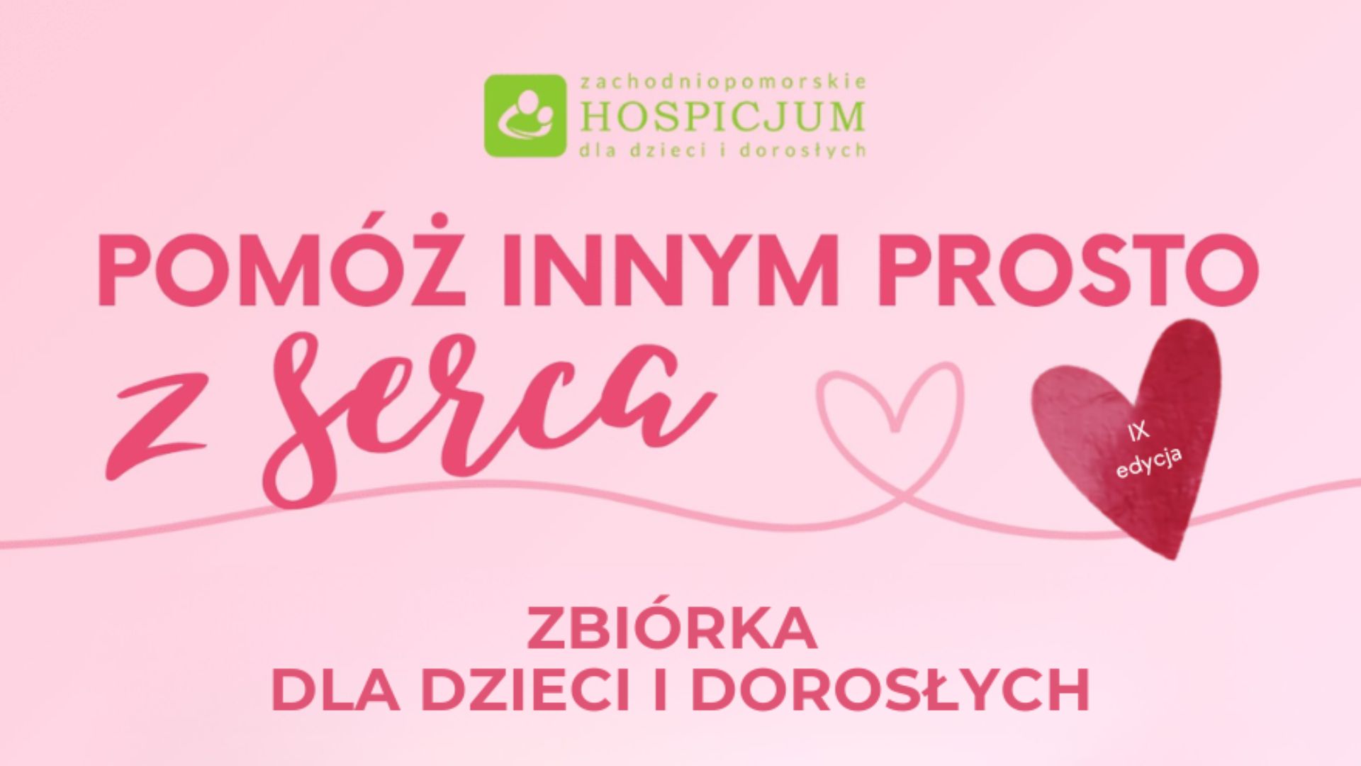 „Pomóż innym prosto z serca” – zbiórka dla podopiecznych hospicjum