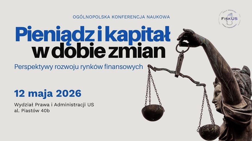 Konferencja „Pieniądz i kapitał w dobie zmian. Perspektywy rozwoju rynków finansowych”