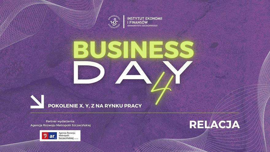 Business Day4 w Instytucie Ekonomii i Finansów – relacja z wydarzenia